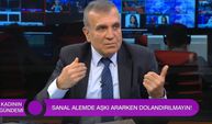 SANAL ALEMDE AŞKI ARARKEN DOLANDIRILMAYIN!