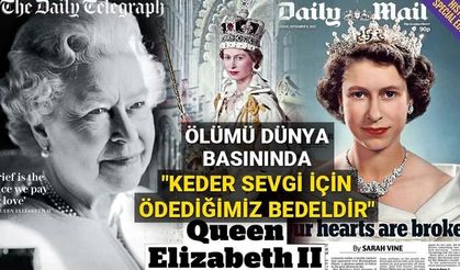 Kraliçe II. Elizabeth'in Ölümü Dünya Basınında!
