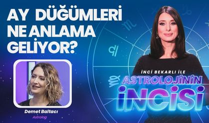 Ay Düğümleri 1,5 Yıl Boyunca Bizi Nasıl Etkileyecek?