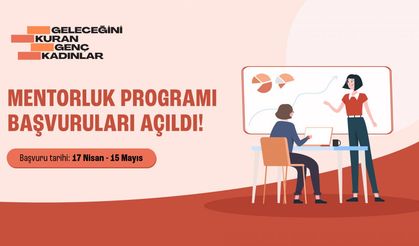 Geleceğini Kuran Genç Kadınların Güçlenmesi İçin Mentorluk Programı Başlıyor!