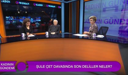 ŞULE ÇET DAVASINDAKİ SON DELİLLER NELER ?