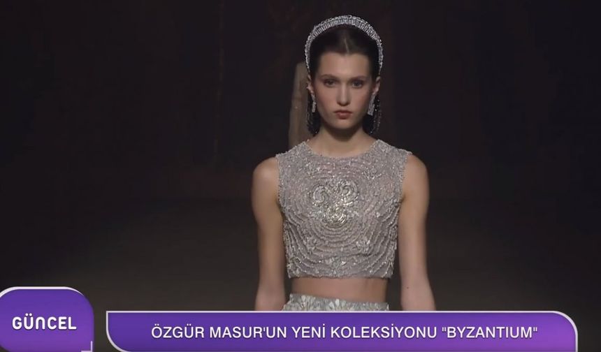 Özgür Masur'un yeni Koleksiyonu Byzantium