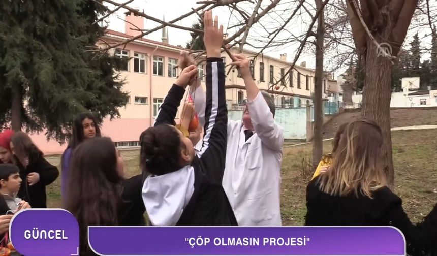 Çöp Olmasın Projesi