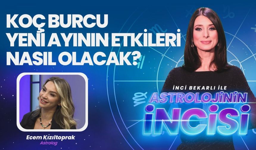 Koç Burcu Yeni Ayının Etkileri Nasıl Olacak?