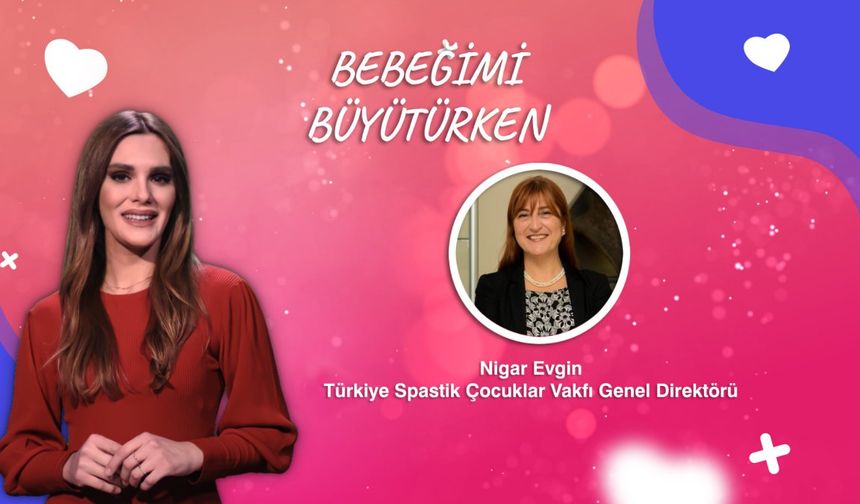 Cerebral Palsy Nedir? Türkiye Spastik Çocuklar Vakfı’nın Çalışmaları