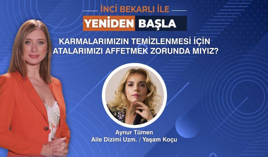 Karma Temizliği için Ataları Affetmek Gerekiyor Mu?