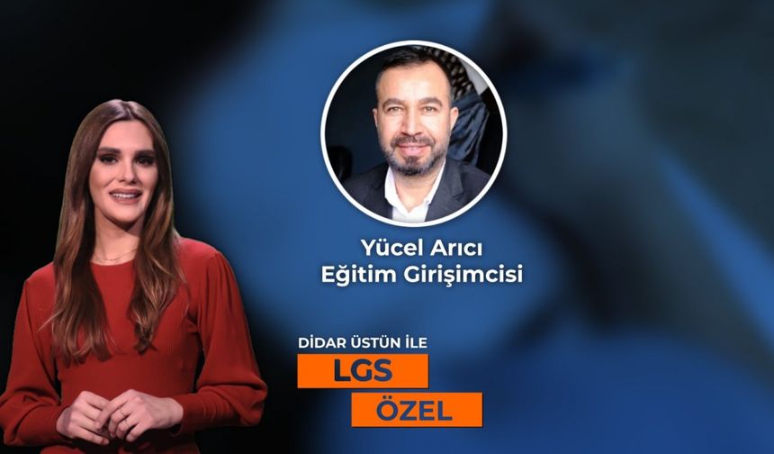 Didar Üstün ile LGS Özel // Çocuğunuz LGS Sınavına Hazır Mı?